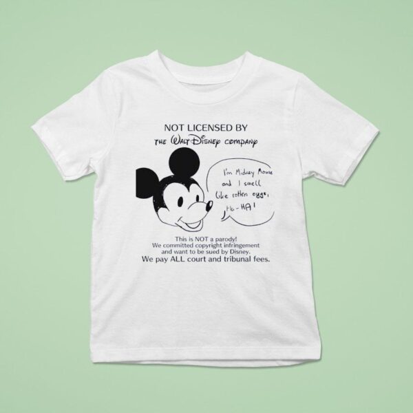 Mickey Mouse Not Licensed By The Walt Disney Company T Shirt