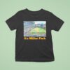 Milwaukee Brewers It S Miller Park T Shirt