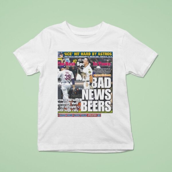 Milwaukee Brewers Vs New York Mets The Best Sports In Town Bad News Beers T Shirt