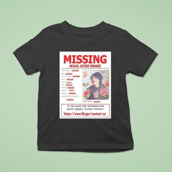 Missing Michael Arthur Romance T Shirt
