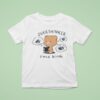 Mocha Bear Overthinker Since Birth T Shirt