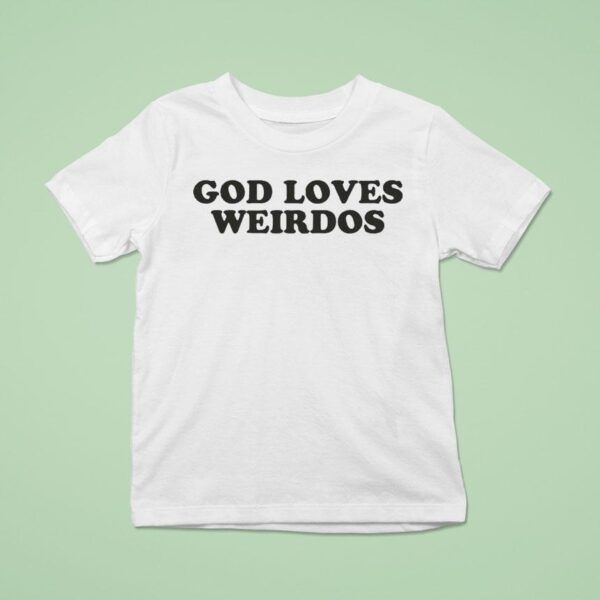 Mt Joy God Loves Weirdos T Shirt