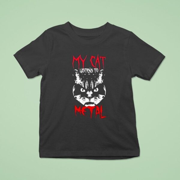 My Cat Listen To Metal T Shirt