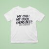 My Ckb My Cock Knows Best Nervos Network T Shirt