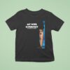My Wife Is Perfect She Bought Me This T Shirt