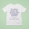 My Wife S Bias S Jin I M Just Here For Moral Support Husband T Shirt