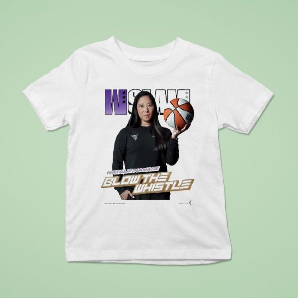 Natalie Nakase Wslam Blow The Whistle Golden State Valkyries T Shirt