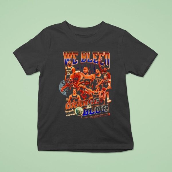 New York Knicks We Bleed Orange And Blue Team Basketball Graphic T Shirt
