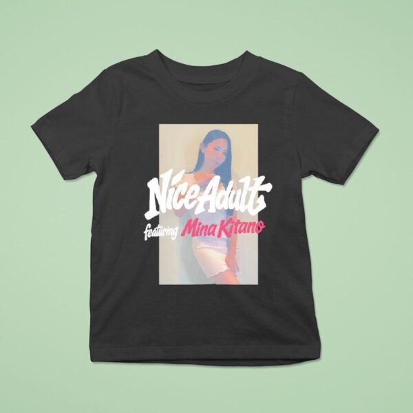 Nice Adult Featuring Mina Kitano T Shirt