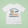 Nothing Beats A Jet Holiday Est T Shirt
