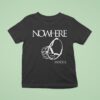 Nowhere Muzzle T Shirt
