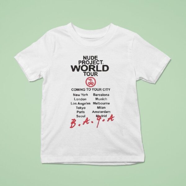 Nude Project World Tour Coming To Your City T Shirt