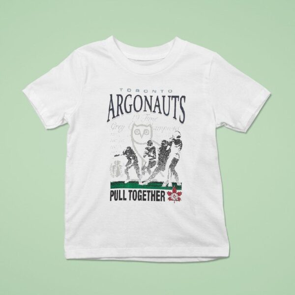 Octobersveryown Cfl Toronto Argonauts Pull Together Drake T Shirt