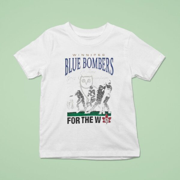 Octobersveryown Cfl Winnipeg Blue Bombers For The W Drake T Shirt