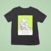 Otter Let Steve Shenan Once And Steve Will Shenanigan T Shirt