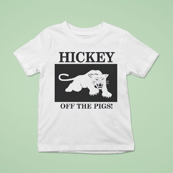 Panther Hickey Off The Pigs T Shirt