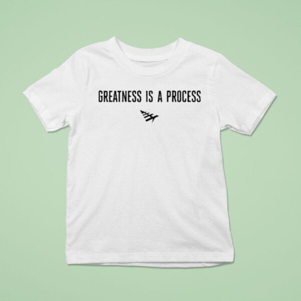 Paper Plane Greatness Is A Process T Shirt