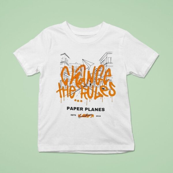 Paper Planes Change The Rules Greatness Est T Shirt