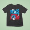 Peacemaker Eat Peace Mother Fckers T Shirt