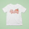 Peach Just Peachy T Shirt
