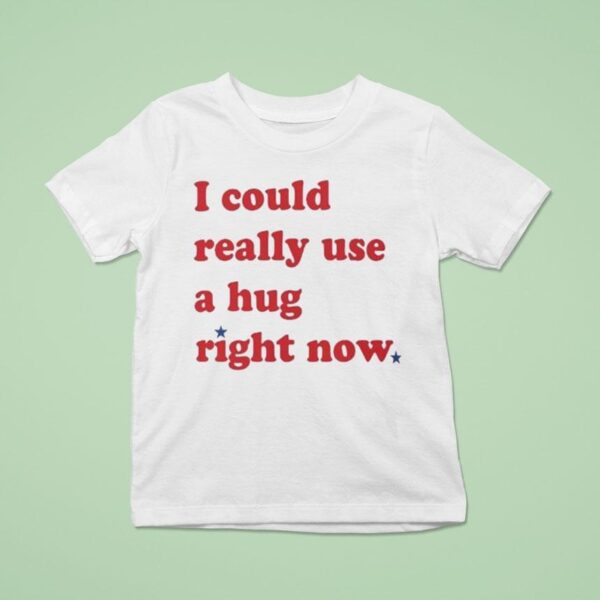 Philadelphia Phillies I Could Really Use A Hug Right Now T Shirt