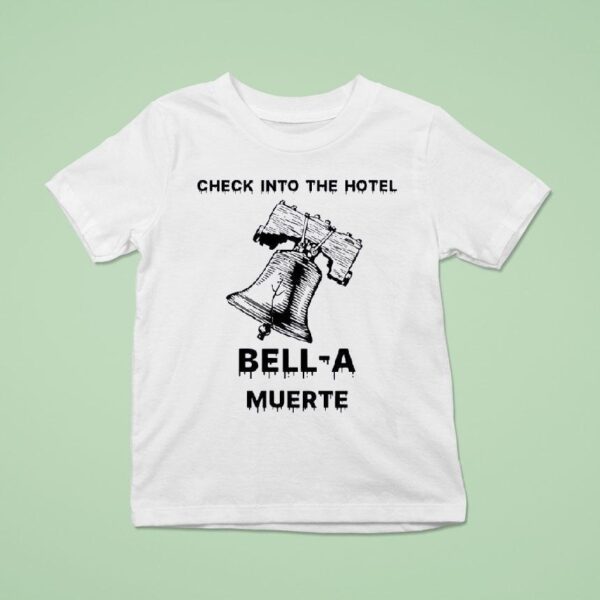 Philadelphia Phillies Logo Check Into The Hotel Bell A Muerte T Shirt