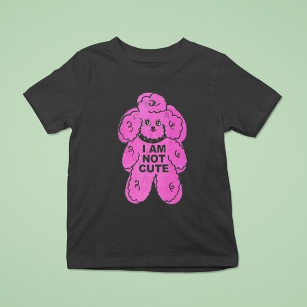 Pink Dog I Am Not Cute T Shirt