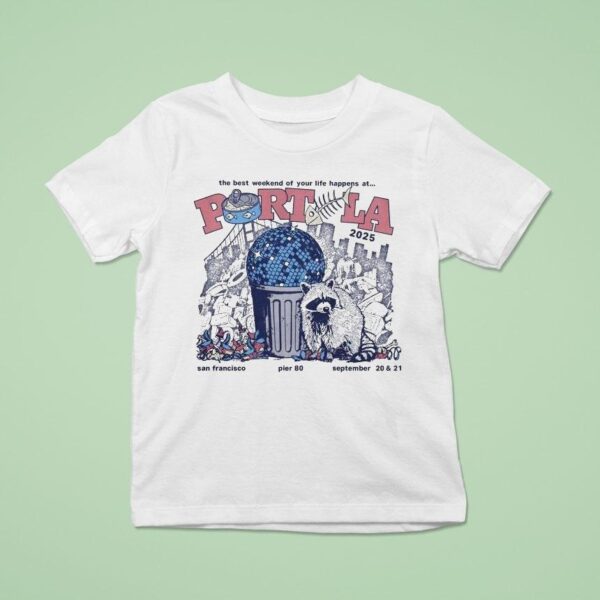 Portola Music Festival The Best Weekend Of Your Life Happens At San Francisco Pier September Dumpster Disco Raccoon T Shirt