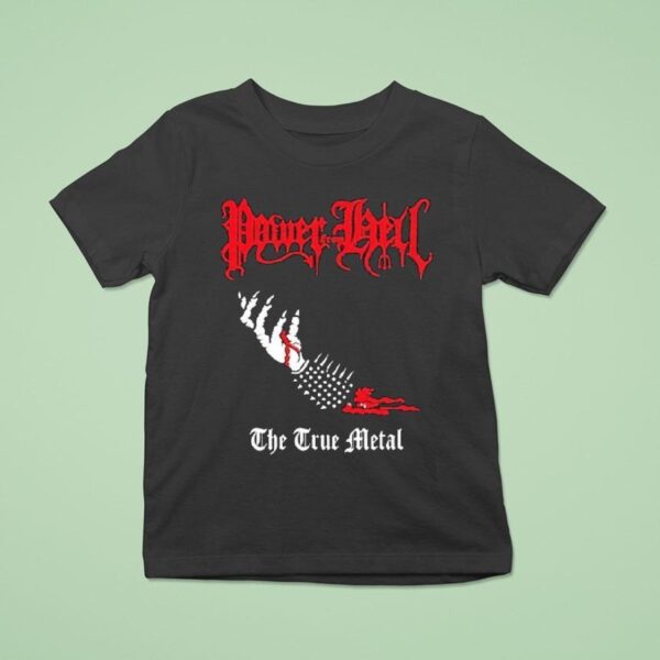Power From Hell The True Metal T Shirt