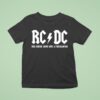 Rc Dc Rob Carson Show Now In Washington T Shirt