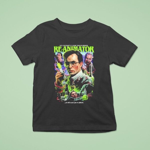 Re Animator Mr West It Will Scare You To Pieces Hp Lovecraft S Classic Tale Horror T Shirt