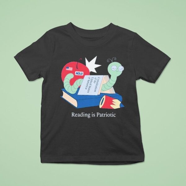 Reading Is Patriotic Constitution Of The United States Of America Aclu T Shirt