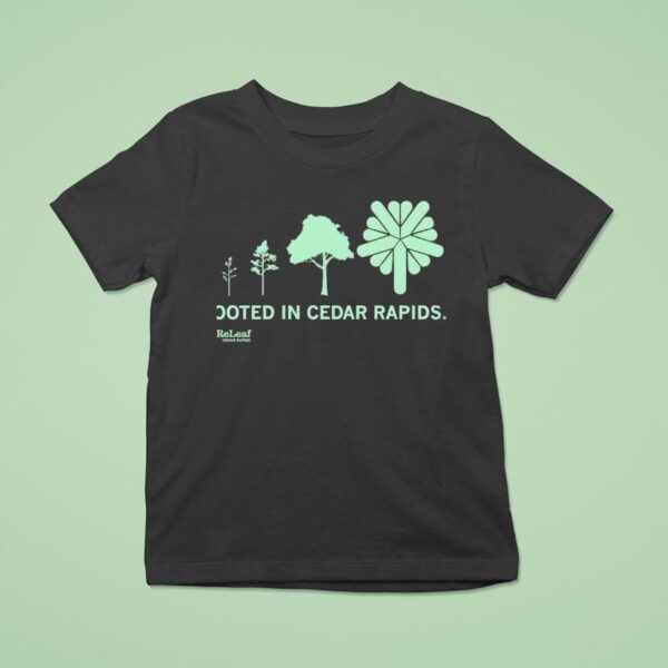 Refleaf Rooted In Cedar Rapids T Shirt