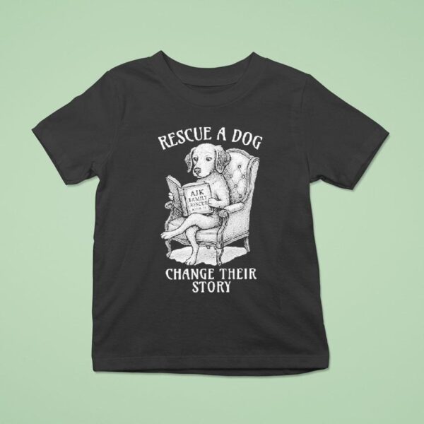 Rescue A Dog Change Their Story T Shirt