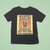 Richard Finger Wanted T Shirt