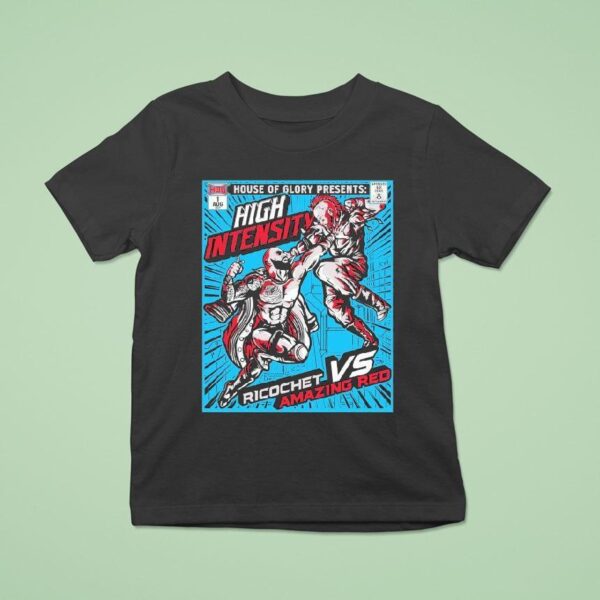 Ricochet Vs Amazing Red House Of Glory High Intensity T Shirt