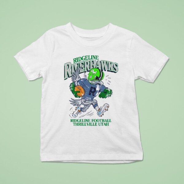 Ridgeline Riverhawks Ridgeline Football Thrillville Utah T Shirt