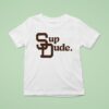 San Diego Padres Sup Dude T Shirt