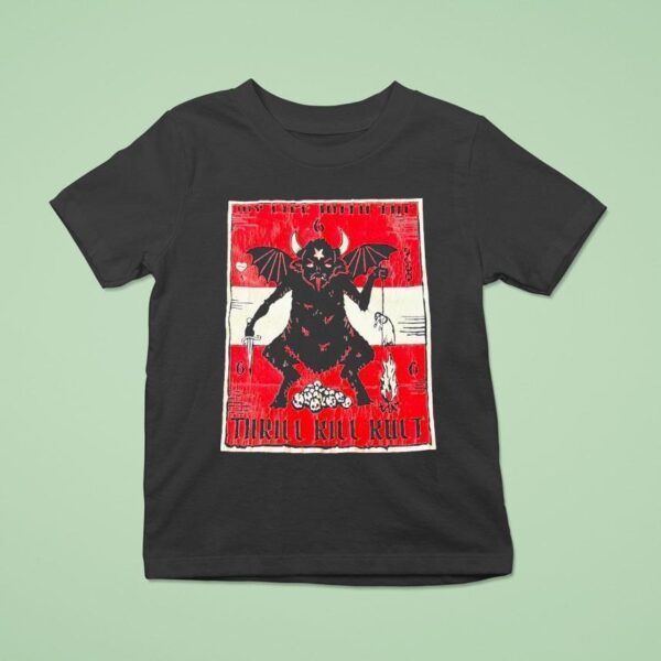 Satan My Life With The Thrill Kill Kul T Shirt