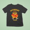 Saturday Vibes Cartoon T Shirs T Shirt