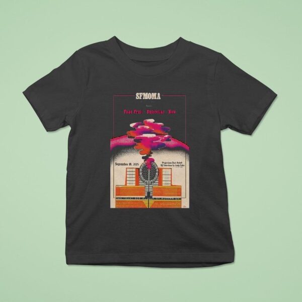 Sfmoma Fake Fruit Umbrellas Now San Francisco Sept T Shirt