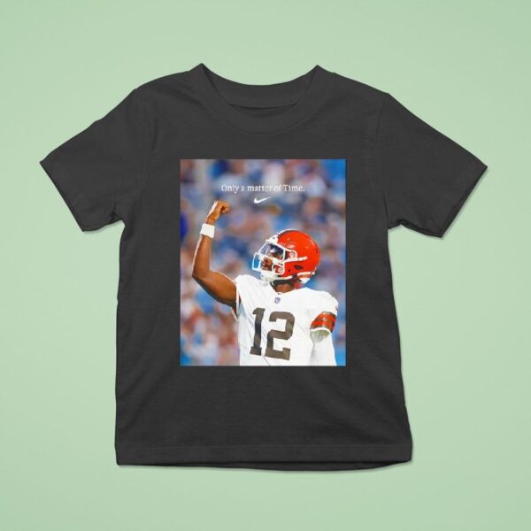 Shedeur Sanders Cleveland Browns Only A Matter Of Time Photo T Shirt