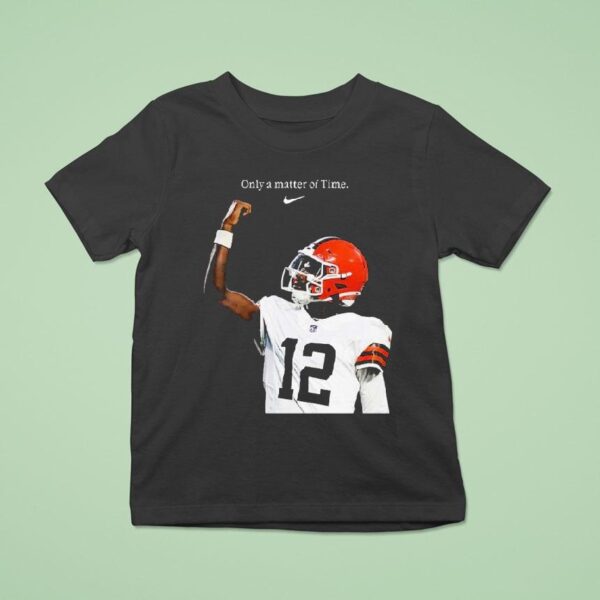 Shedeur Sanders Only A Matter Of Time X Nike Shedeur Sanders When You Get Your Opportunity Create Your Next One T Shirt