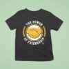 Shelby Miller The Power Of Friendship Hands T Shirt