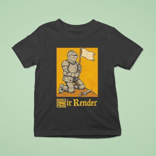 Sir Redner Knigh T Shirt