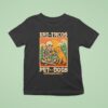Skeleton Eat Those Tacos Pet Those Dogs Anime T Shirt