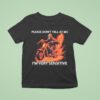 Skeleton Riding Motorcycle Please Don T Yell At Me I M Very Sensitive T Shirt