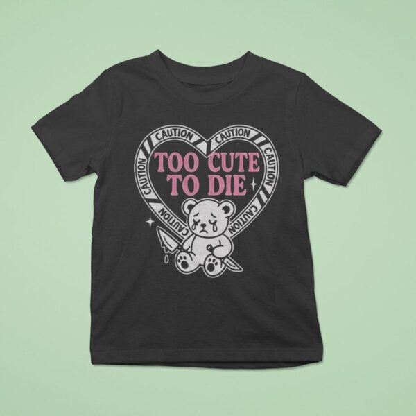 Slaughter Suite Too Cute To Die Caution Bear Knife Hear T Shirt