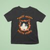 Sniff Sniff You Re Stinky Otis The Tuxedo Ca T Shirt