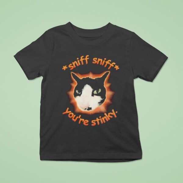 Sniff Sniff You Re Stinky Otis The Tuxedo Ca T Shirt